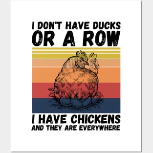 I have chickens and they are everywhere Posters and Art